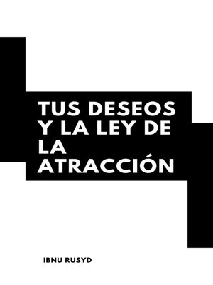 cover image of Tus Deseos Y La Ley De La Atracción